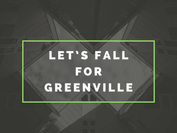 Let’s Fall for Greenville