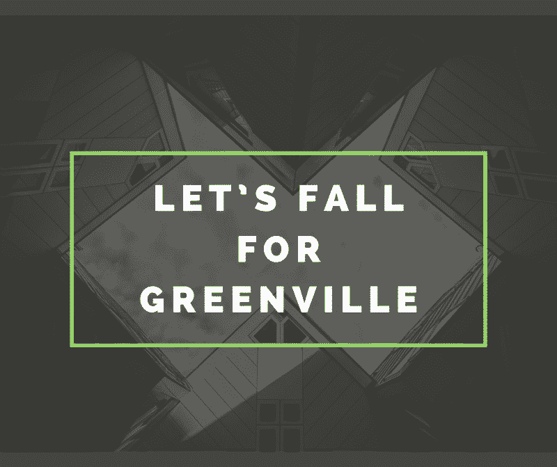 Let’s Fall for Beautiful Downtown Greenville South Carolina!