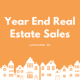 Year End Real Estate Sales
