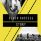 Buyer Success Story